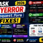 Flask KeyError on request.form 3 Fixes (2026)