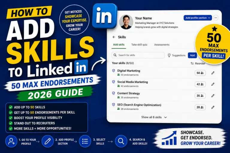 How to Add Skills to LinkedIn (50 Max Endorsements 2026)
