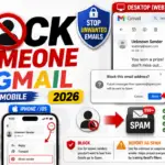 How to Block Someone in Gmail Web + Mobile, 2026