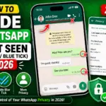 How to Hide WhatsApp Last Seen (Online / Blue Tick, 2026)
