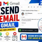 How to Resend an Email in Gmail (2026 Method)