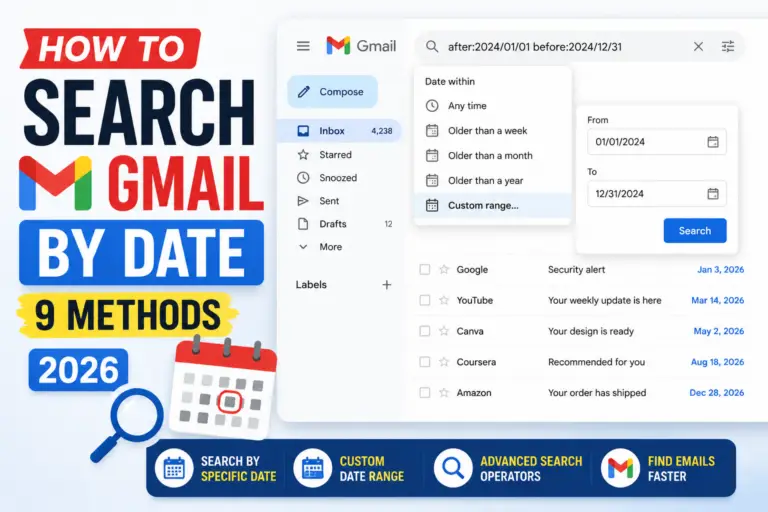 How to Search Gmail by Date (9 Methods 2026)