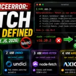 ReferenceError fetch is not defined (Node.js, 2026)