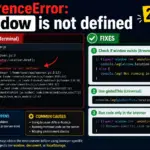 ReferenceError: window is not defined (2026)