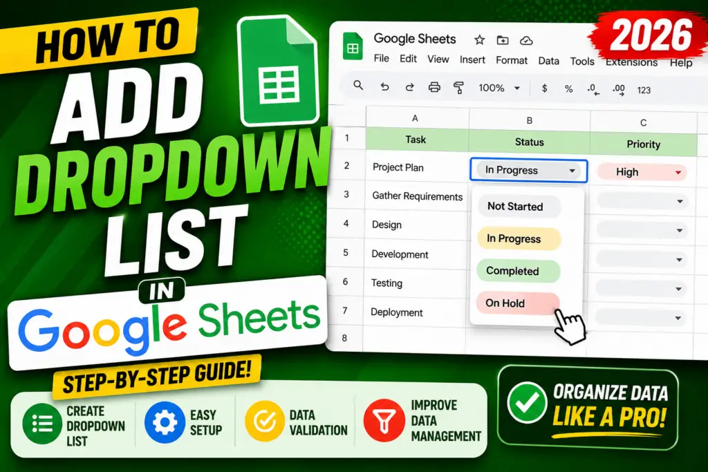 How to Add Dropdown List in Google Sheets (2026 Full Guide)