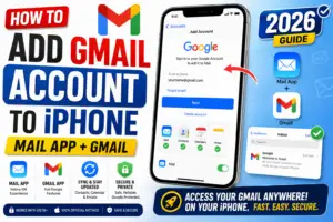 How to Add Gmail Account to iPhone (Mail App + Gmail 2026)