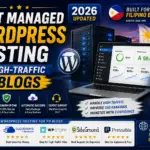 Best Managed WordPress Hosting for High-Traffic PH Blogs